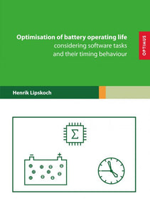 Optimisation of battery operating life considering software tasks and their timing behaviour SIEVERSMEDIEN