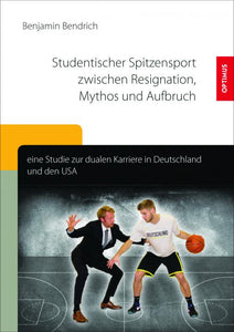 Studentischer Spitzensport zwischen Resignation, Mythos und Aufbruch SIEVERSMEDIEN