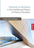 Textbooks as Mediators in the Intellectual Project of History Education SIEVERSMEDIEN