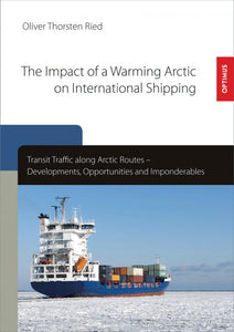 The Impact of a Warming Arctic on International Shipping SIEVERSMEDIEN