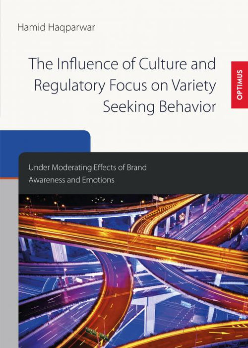 The Influence of Culture and Regulatory Focus on Variety Seeking Behavior SIEVERSMEDIEN