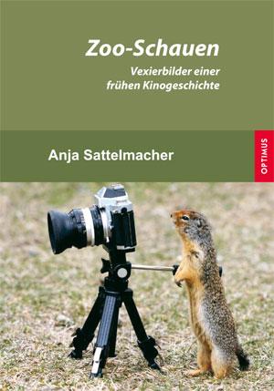 Zoo-Schauen - Vexierbilder einer frühen Kinogeschichte SIEVERSMEDIEN