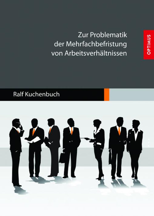 Zur Problematik der Mehrfachbefristung von Arbeitsverhältnissen SIEVERSMEDIEN